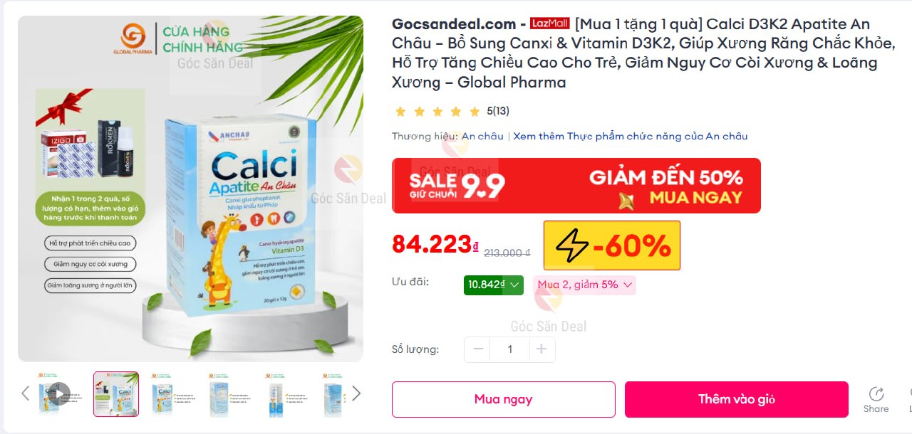 Húp ngay siro Calci Apatite An Châu hỗ trợ tăng chiều cao cho bé, sale rẻ nửa giá.
- Bổ sung canxi, D3 và K2 giúp xương răng chắc khỏe, giảm nguy cơ còi xương.
- Canxi sữa dễ hấp thu, hộp 20 gói tiện lợi cho bé sử dụng hằng ngày.
👉 https://s.lazada.vn/s.MrrXg?c=d&t=p-i1MKgr8-sF09tHd
----
[Mua 1 tặng 1 quà] Calci D3K2 Apatite An Châu – Bổ Sung Canxi & Vitamin D3K2, Giúp Xương Răng Chắc Khỏe, Hỗ Trợ Tăng Chiều Cao Cho Trẻ, Giảm Nguy Cơ Còi Xương & Loãng Xương – Global Pharma